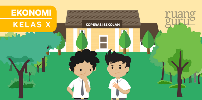 Ekonomi Kelas 10 | Tata Cara Mendirikan Koperasi Sekolah