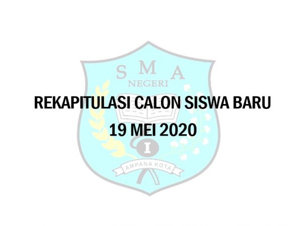 Rekapitulasi Pendaftaran Calon Siswa Baru per 19 Mei 2020