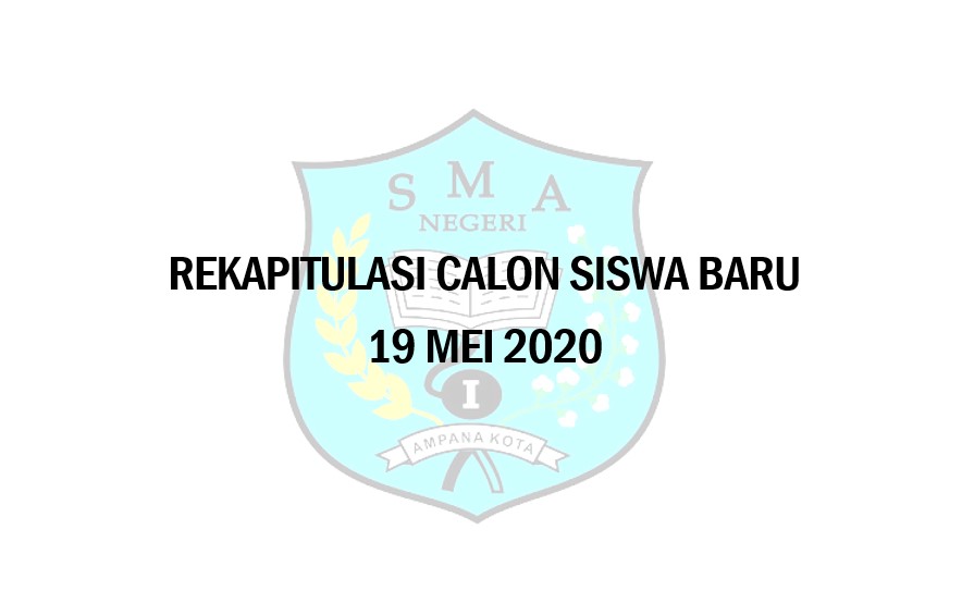 Rekapitulasi Pendaftaran Calon Siswa Baru per 19 Mei 2020