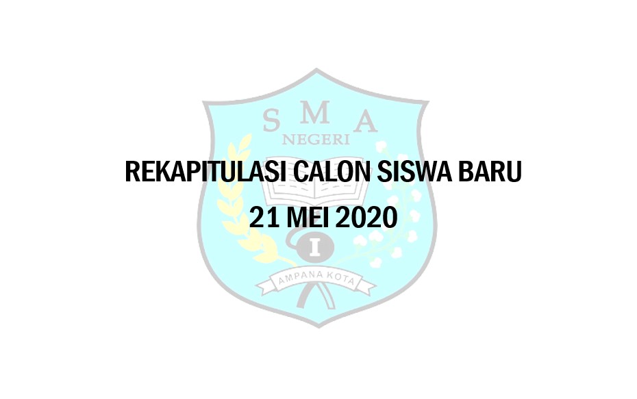 Rekapitulasi Pendaftaran Calon Siswa Baru per 21 Mei 2020