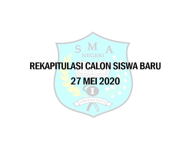 Rekapitulasi Pendaftaran Calon Siswa Baru per 27 Mei 2020