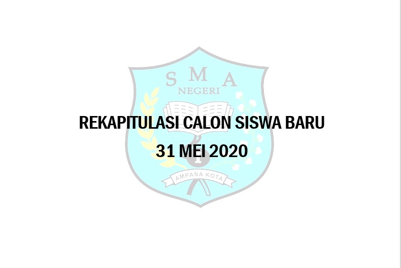 Rekapitulasi Pendaftaran Calon Siswa Baru per 31 Mei 2020